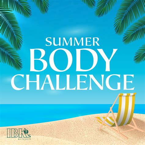 summer body challenge ibks kitchen