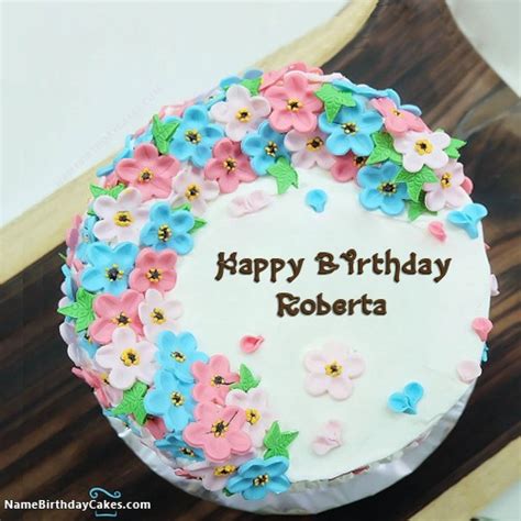 happy birthday roberta cakes cards wishes