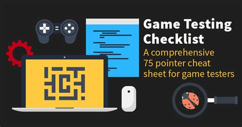 game testing checklist  pointer cheat sheet  game testers