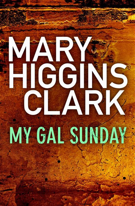 My Gal Sunday Ebook By Mary Higgins Clark Official Publisher Page