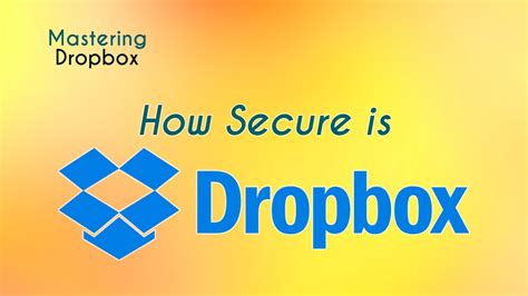 secure  dropbox youtube