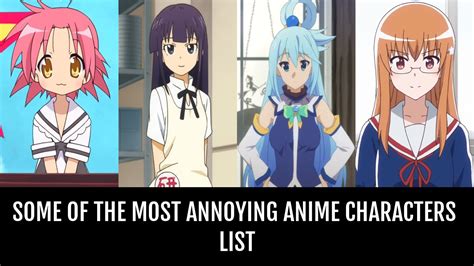 😠 some of the most annoying anime characters 😠 by hkbattosai anime