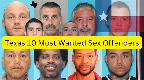 Texas 10 Most Wanted Sex Offenders Youtube