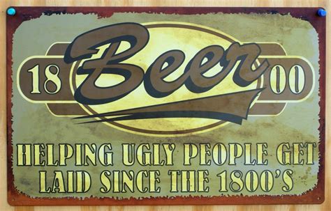beer helping ugly people get laid tin sign keg bar garage man cave