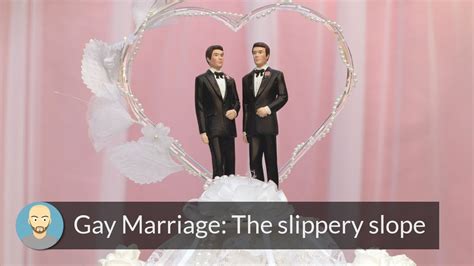 gay marriage the slippery slope is real youtube
