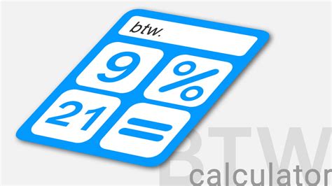 btw calculator snel de btw berekenen met  en