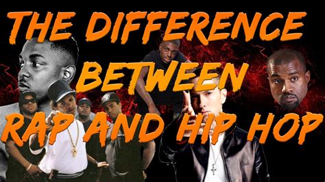 The Difference Between Rap And Hiphop Youtube