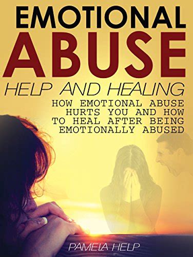 Emotional Abuse How Emotional Abuse Hurts And How To Heal After Being