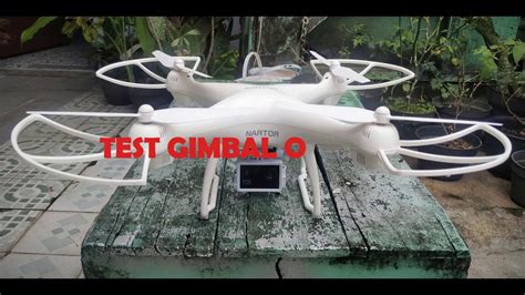 test gimbal syma xc  drone nartor nx youtube