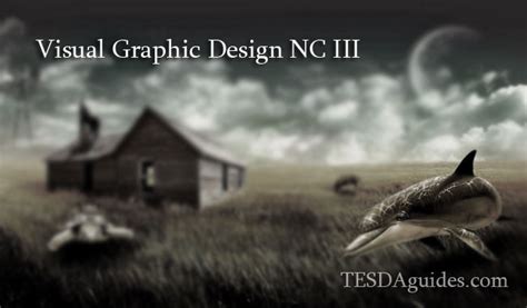 tesda  visual graphic design nc iii vocational short    philippines tesda guides