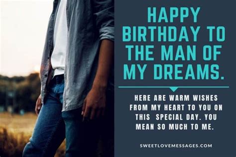 2021 Happy Birthday To The Man Of My Dreams Quotes Sweet Love Messages