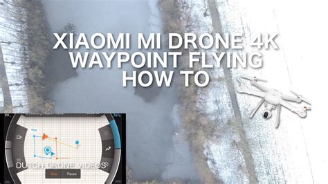 xiaomi mi drone  waypoint flying   youtube