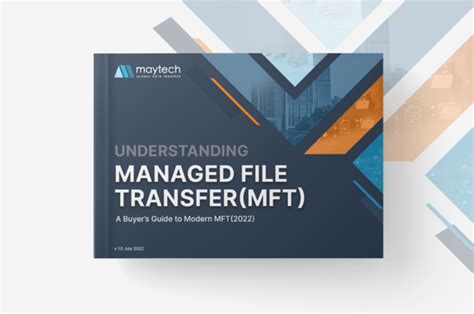 guide understanding managed file transfer mft maytech