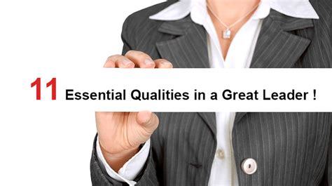 11 essential qualities in a great leader