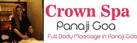 crown spa panaji goa full body massage in panaji goa sandwich massage