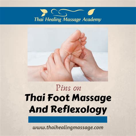 Thai Foot Massage And Reflexology Foot Massage Massage Healing