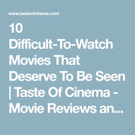 10 difficult to watch movies that deserve to be seen