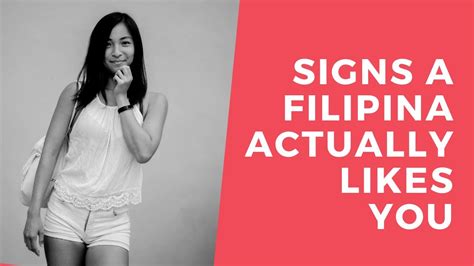 Filipina Dating 6 Signs A Filipina Actually Likes You And 5 She Doesn T