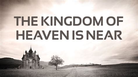 The Kingdom Of Heaven Is Near 3 13 2021 New Beginnings Church Of