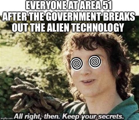 alien secrets imgflip