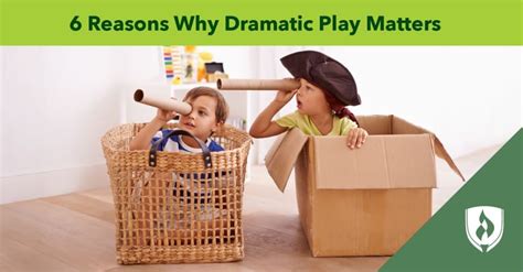 reasons  dramatic play matters