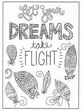 Coloring Pages Quote Quotes Dreams Flight Take Creative Creations Teens Timeless Adults Let Colouring Book Sheets Adult Printable Kids Toddler sketch template