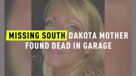 Watch Missing South Dakota Mother Found Dead In Garage Oxygen