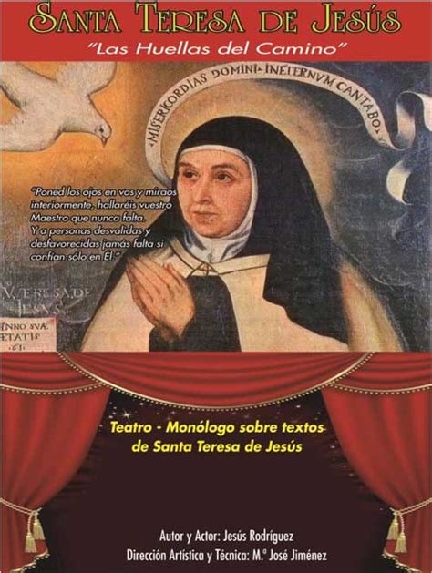 ‘las Huellas Del Camino Monólogo Sobre Textos De Santa Teresa