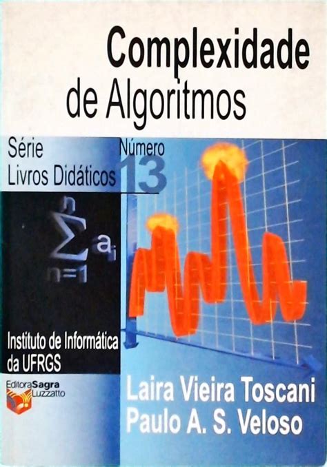 Complexidade De Algoritmos Laira Toscani E Paulo Veloso Traça