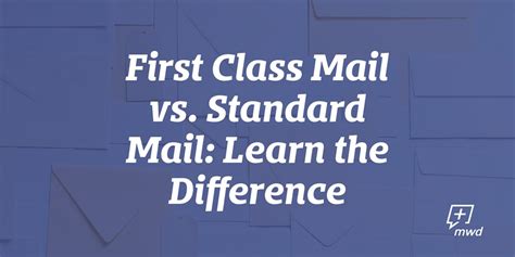 First Class Mail Vs Standard Mail Learn The Difference