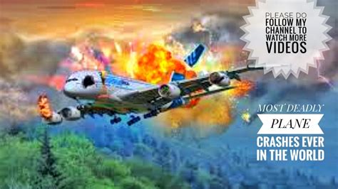 deadly plane crashes  youtube