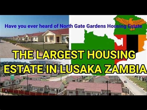 largest housing estate  lusaka zambianorthgate gardens housing project youtube