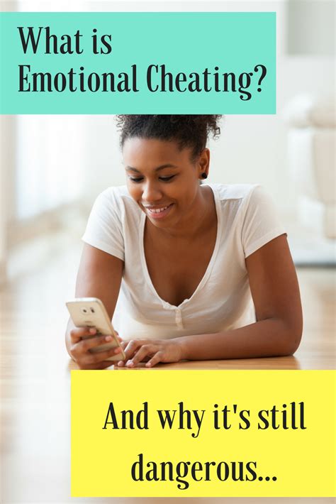what is emotional cheating and why is it dangerous communication