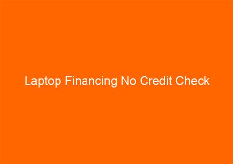 laptop financing  credit check