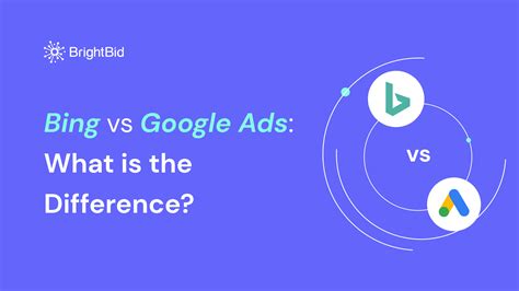 google ads  bing ads    difference brightbid