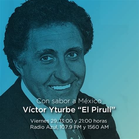 Víctor Yturbe “el Pirulí” Radio Azul