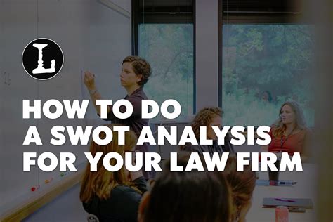 Swot Analysis For Law Firms Conroy Creative Counsel