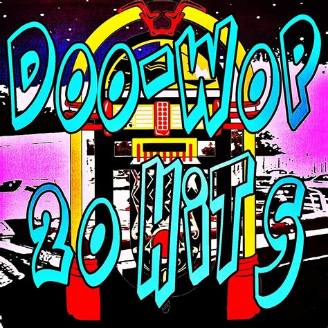 artists doo wop  hits iheart