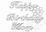 Birthday Mom Happy Coloring Printable Pages Funny Thank Cards Blank Color Print Getcolorings Coloringpage Eu sketch template