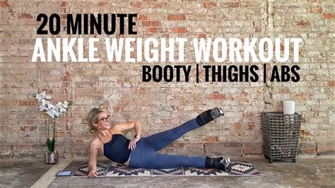 20 minute ankle weight workout booty thighs abs youtube