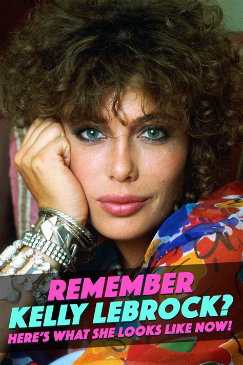 Remember Kelly Lebrock Heres What She Looks Like Now Kelly Lebrock
