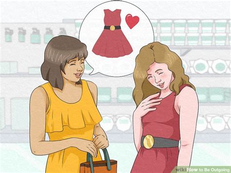 4 ways to be outgoing wikihow