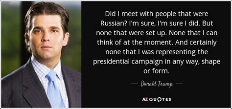 donald trump jr quote did i meet with people that were