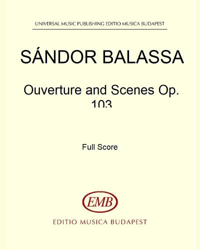Ouverture And Scenes Op 103 Sheet Music By Sándor Balassa Nkoda