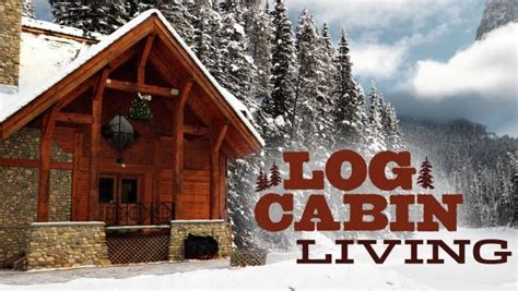 log cabin living hgtv