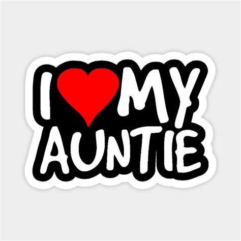 I Love My Auntie Images Fandykunts