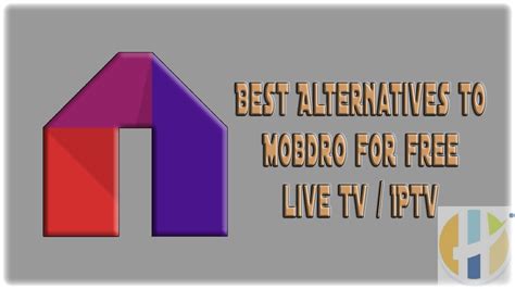 Best Mobdro Alternatives 2020 Apk