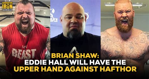 brian shaw s predictions for eddie hall vs hafthor bjornsson s boxing match
