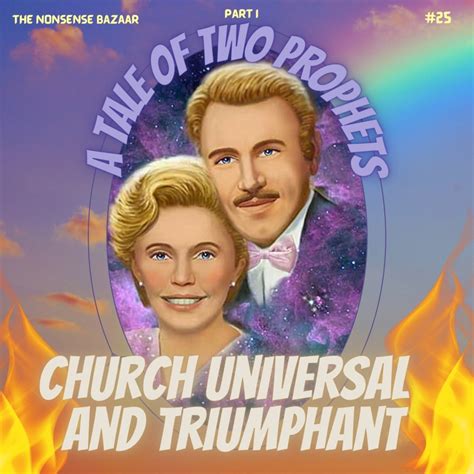25 Church Universal And Triumphant Part I A Tale Of Two Prophets
