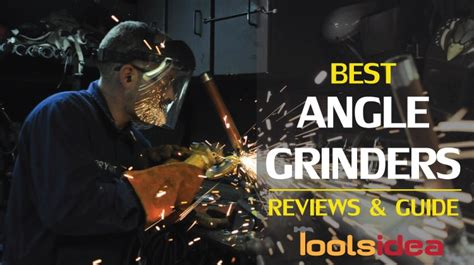 10 best angle grinders 2019 recommended by tools idea